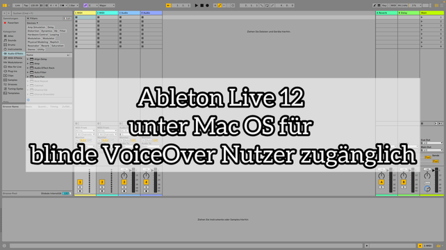 Ableton Live 12 unter Mac OS für blinde VoiceOver Nutzer zugänglich. Im Hintergrund ist das Ableton Live 12 Fenster zu sehen.